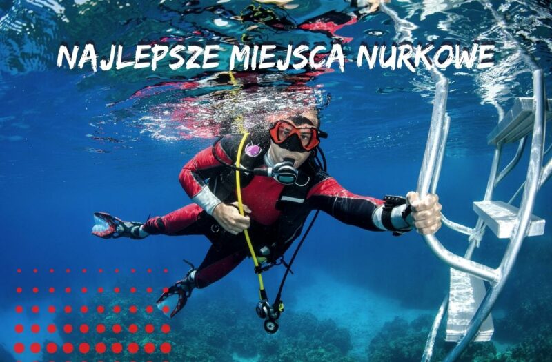 najlepsze miejsca do nurkwoania na świecie