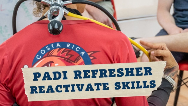 PADI Scuba Refresher in Costa Rica ReActivate Skills