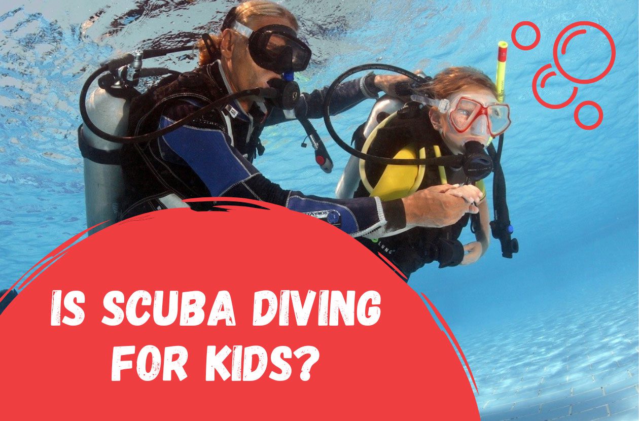 Right-age-to-scuba-dive-Is-scuba-diving-for-kids