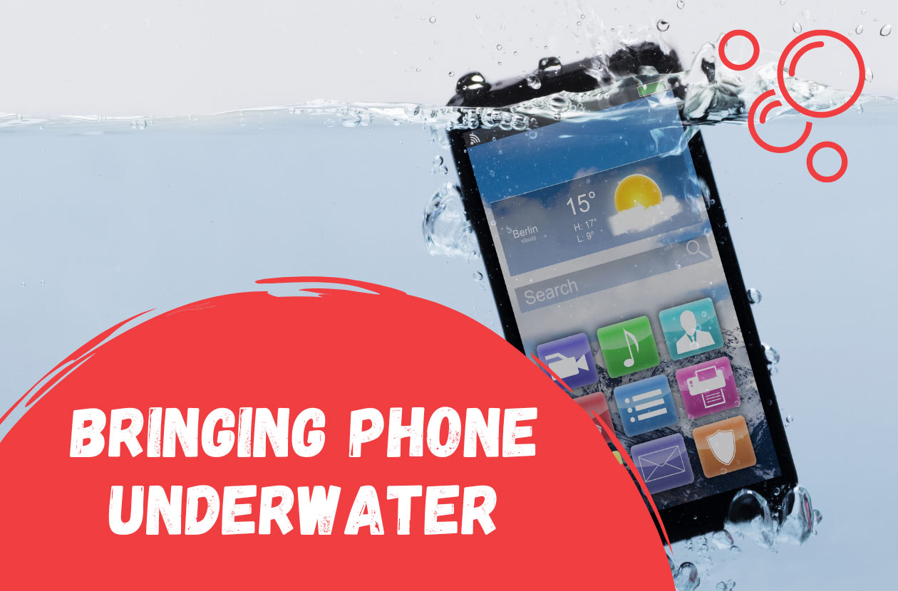 Bringing-Your-Phone-Underwater-Tips-and-Considerations