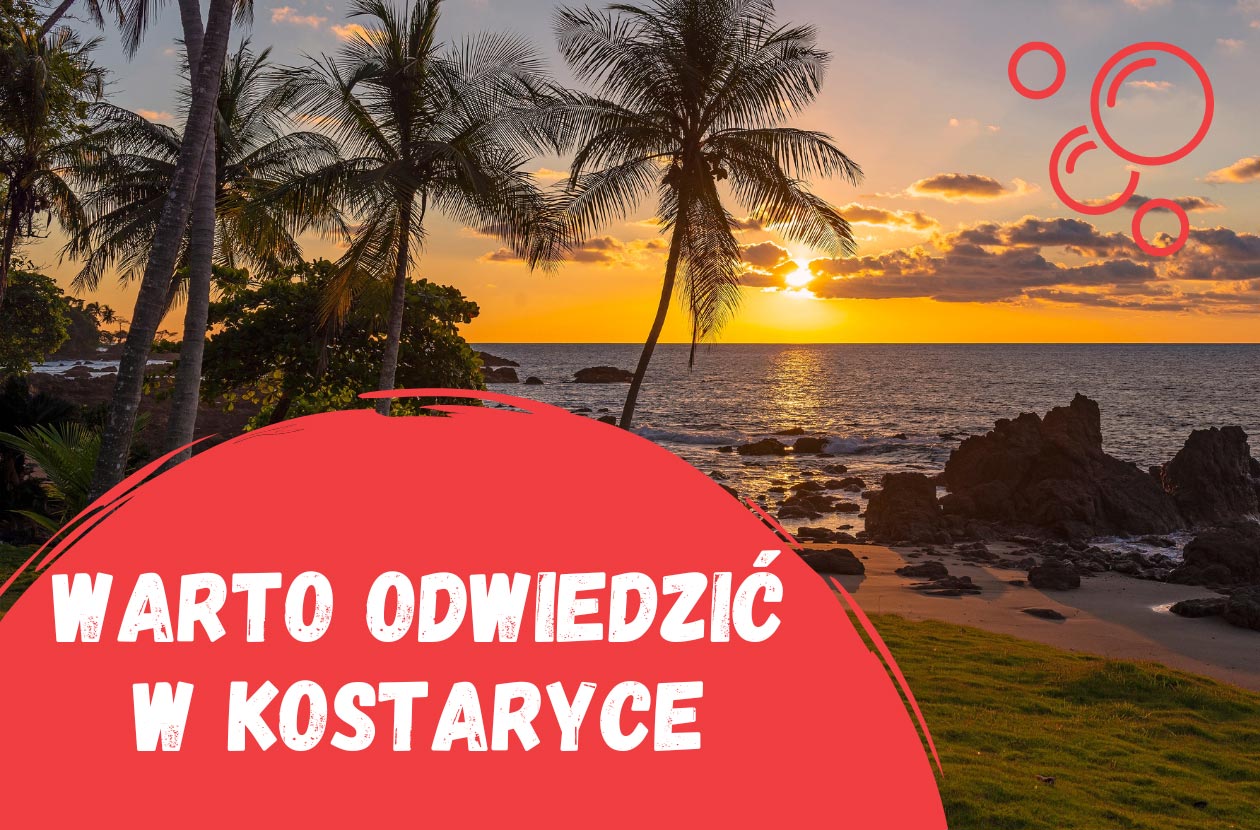 Kostaryka-jakie-miejsca-warto-odwiedzić