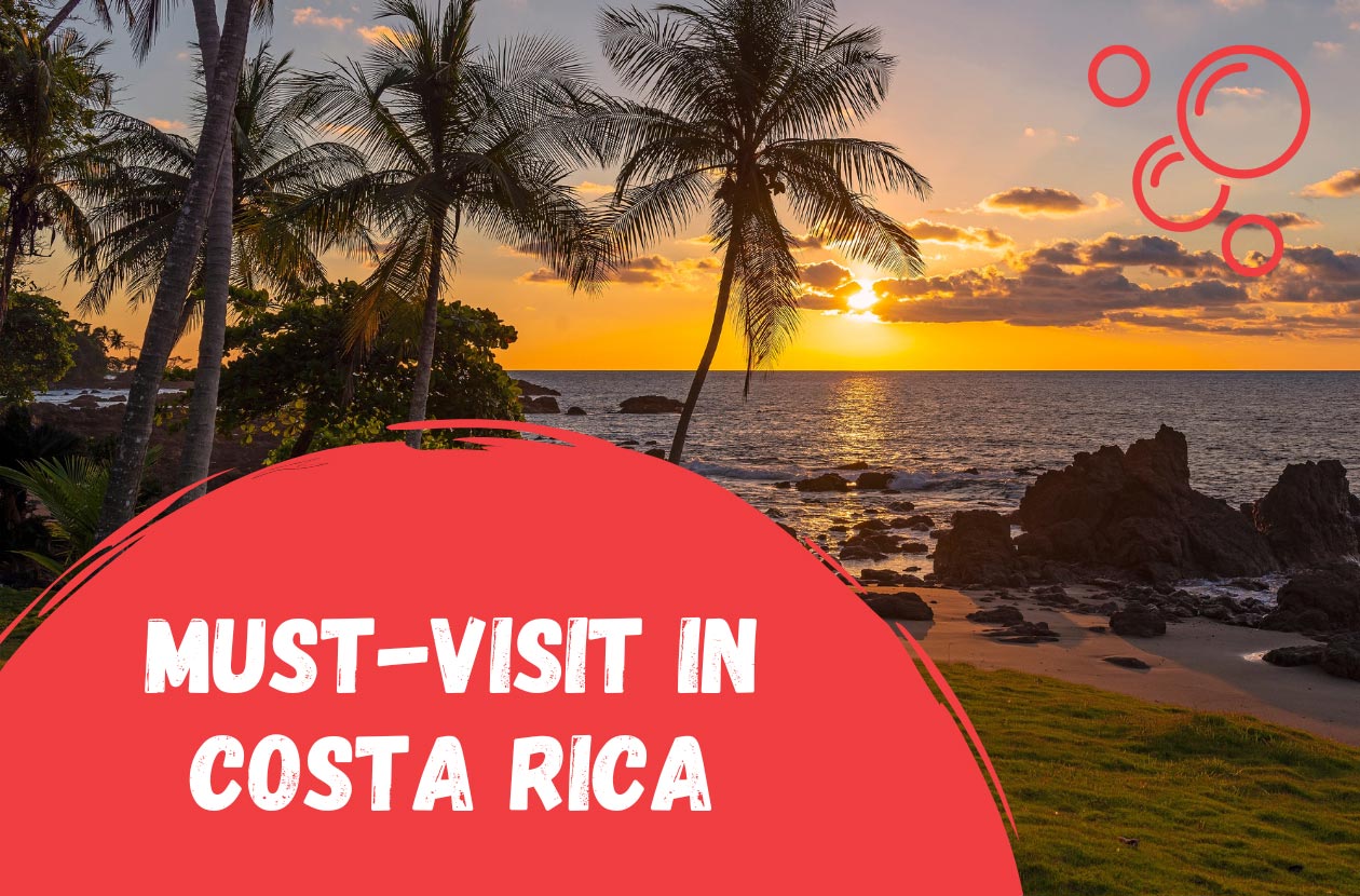 What-Are-the-Must-Visit-Destinations-in-Costa-Rica